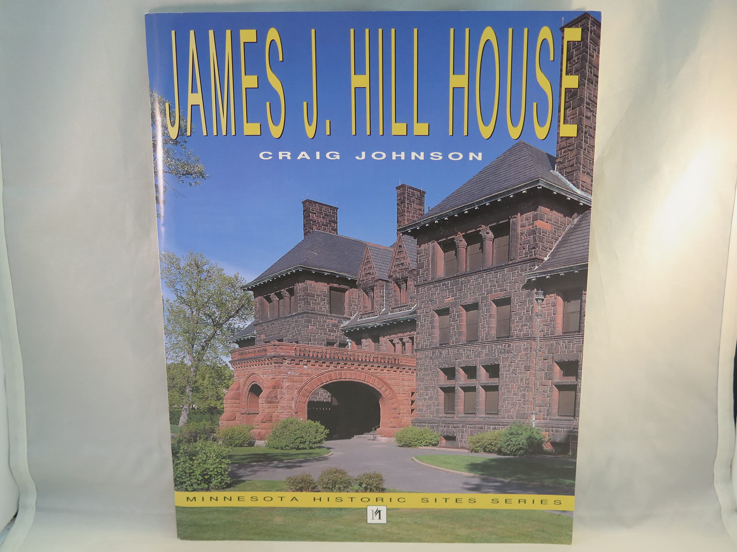 James J. Hill House (Minnesota Historic Site Pamphlets),Used