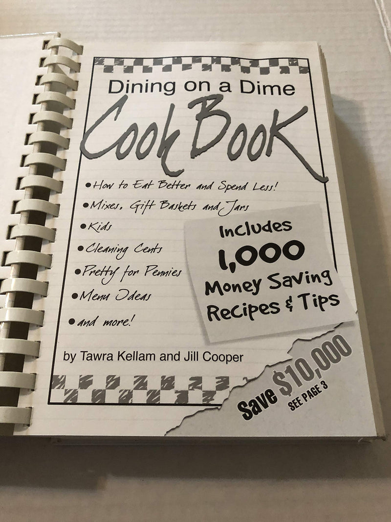 Dining on a Dime Cook Book: 1000 Money Saving Recipes and Tips,Used