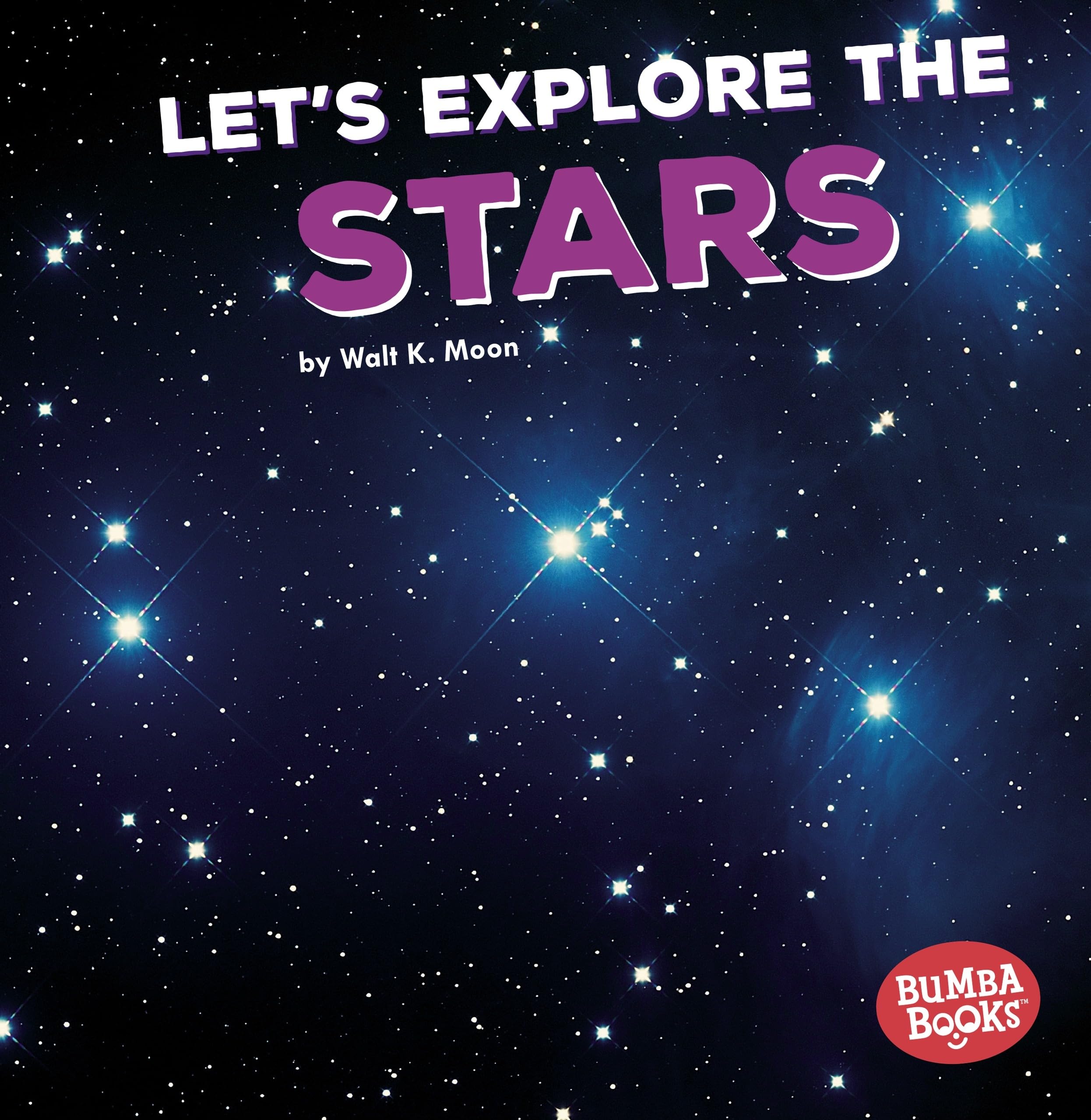 Let's Explore the Stars (Bumba Books   A First Look at Space),Used