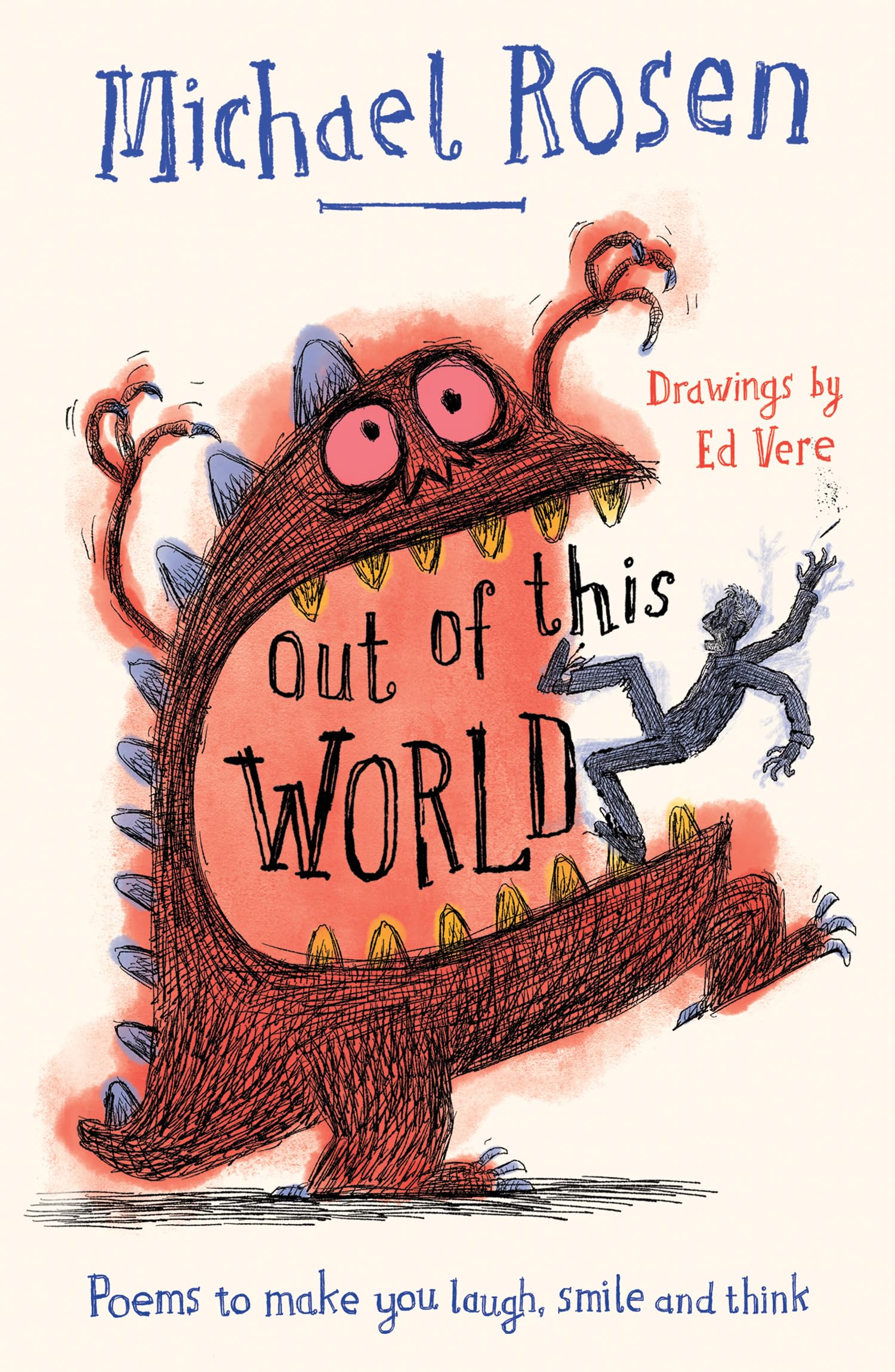 Out Of This World: A Brand New Collection Of Poems To Make You Laugh, Smile And Think, From The Former ChildrenS Laureate
