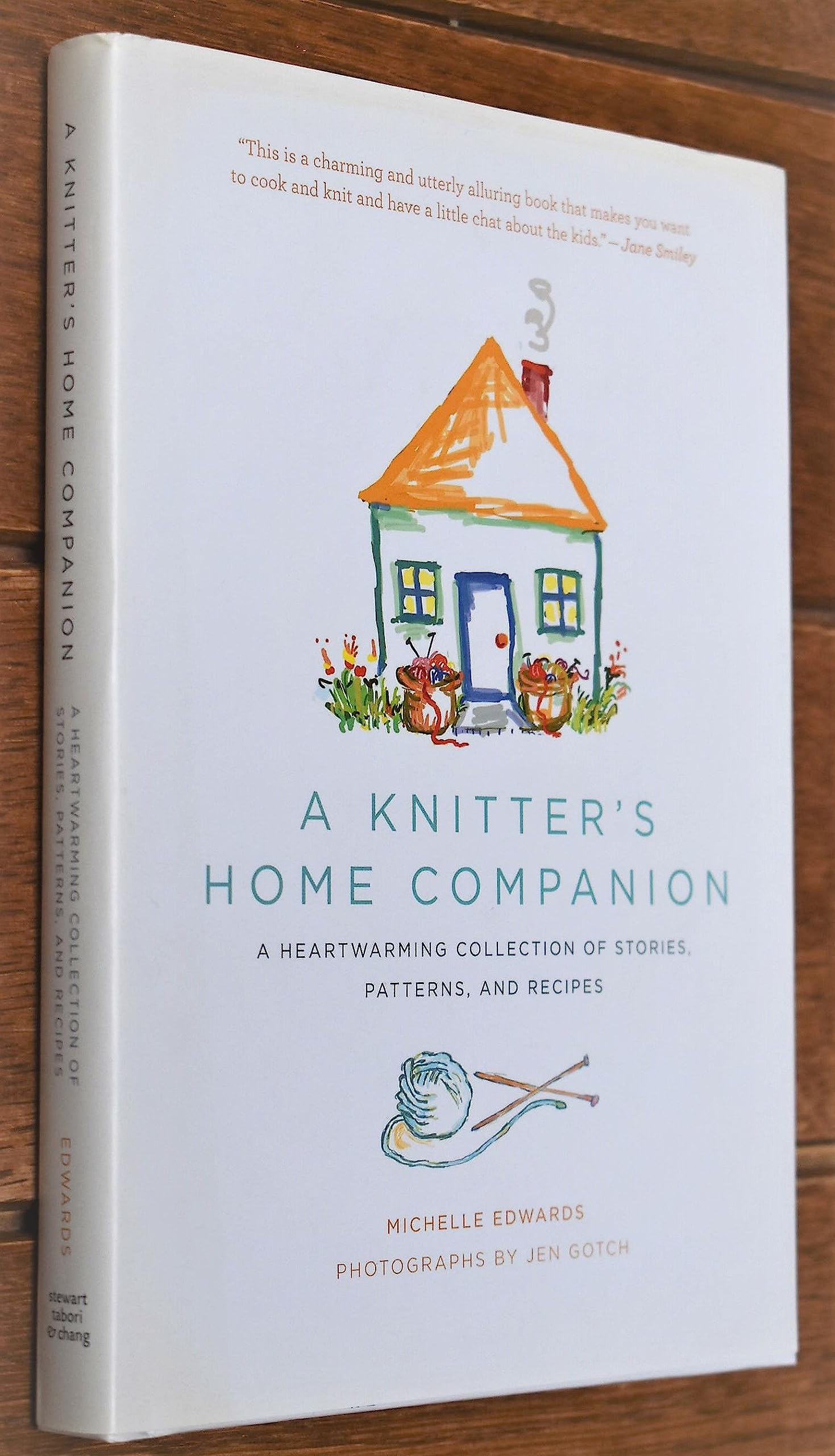 A Knitter'S Home Companion: A Heartwarming Collection Of Stories, Patterns, And Recipes