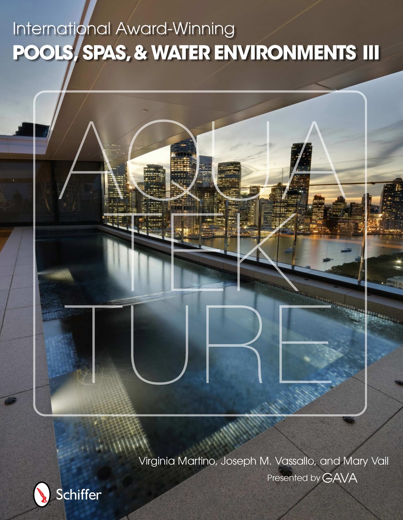 International AwardWinning Pools, Spas, & Water Environments III,New