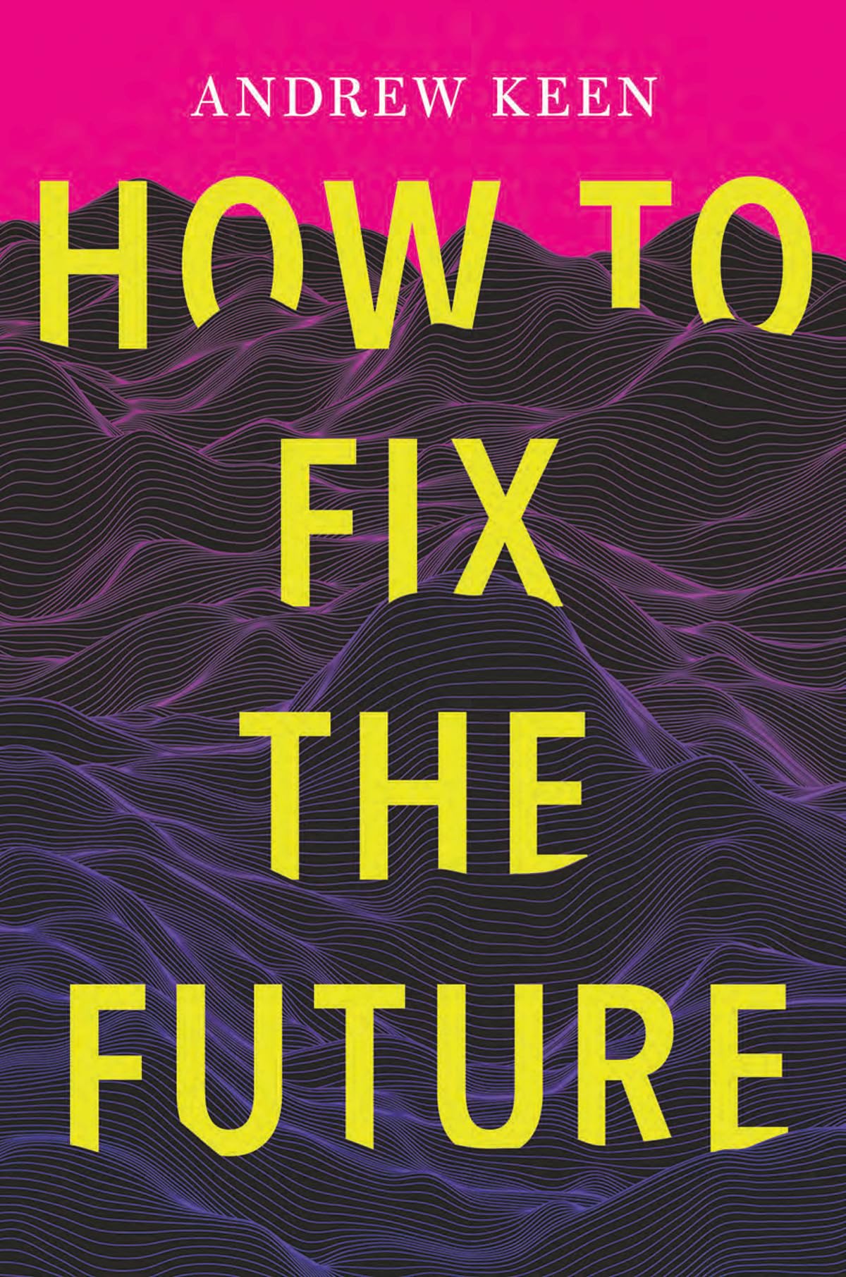 How To Fix The Future,New