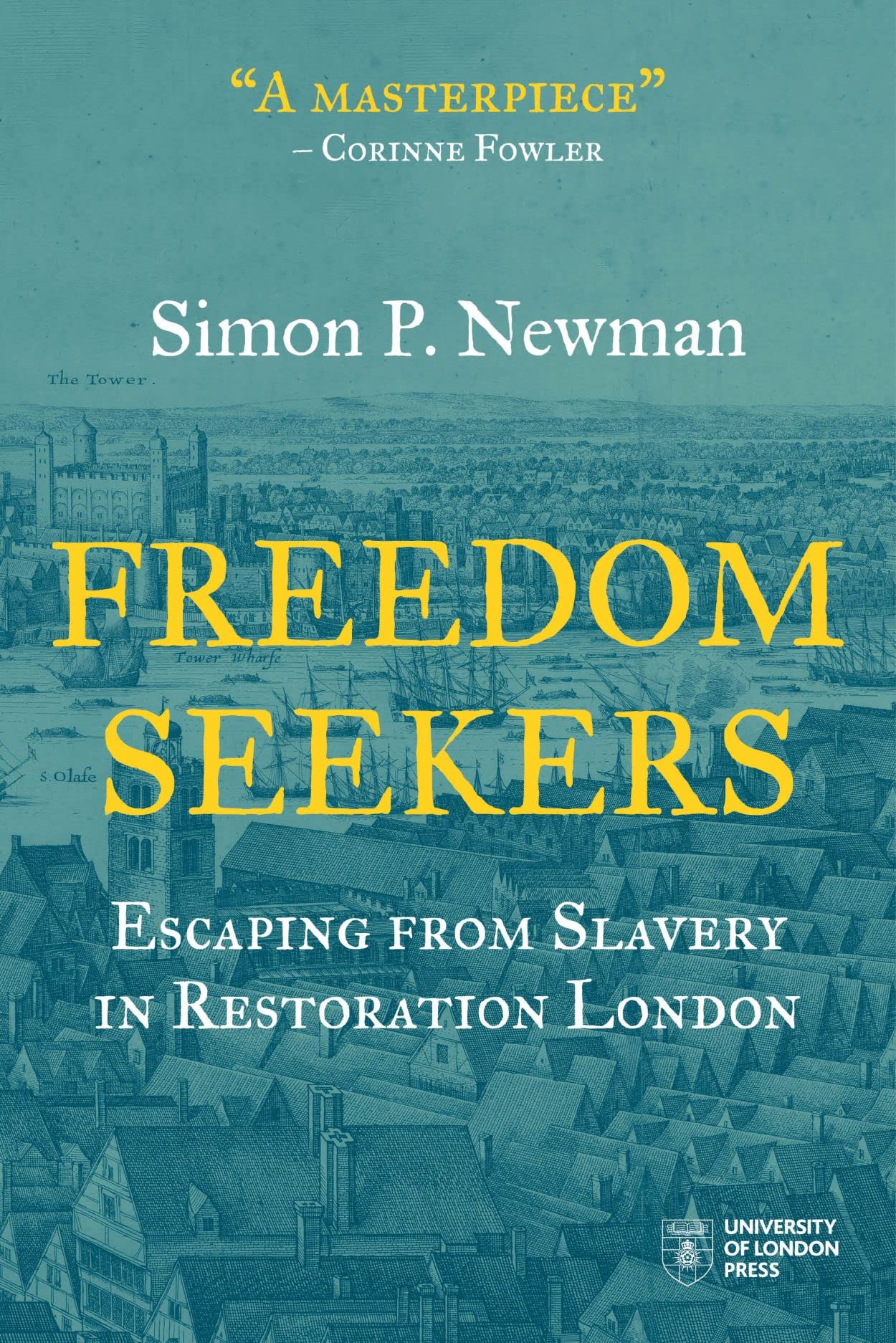 Freedom Seekers: Escaping from Slavery in Restoration London (Institute of Historical Research),Used