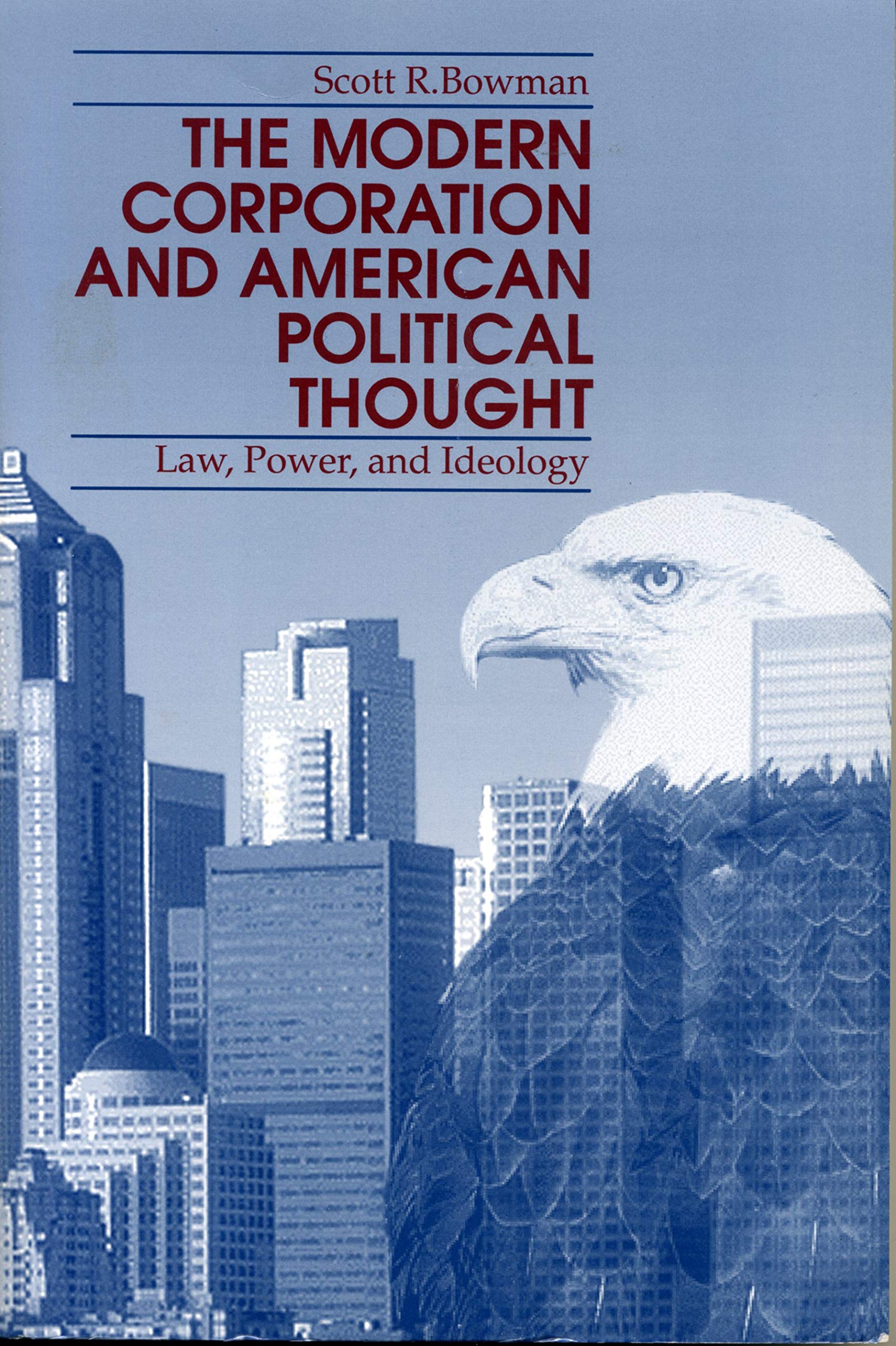 The Modern Corporation and American Political Thought: Law, Power, and Ideology,Used