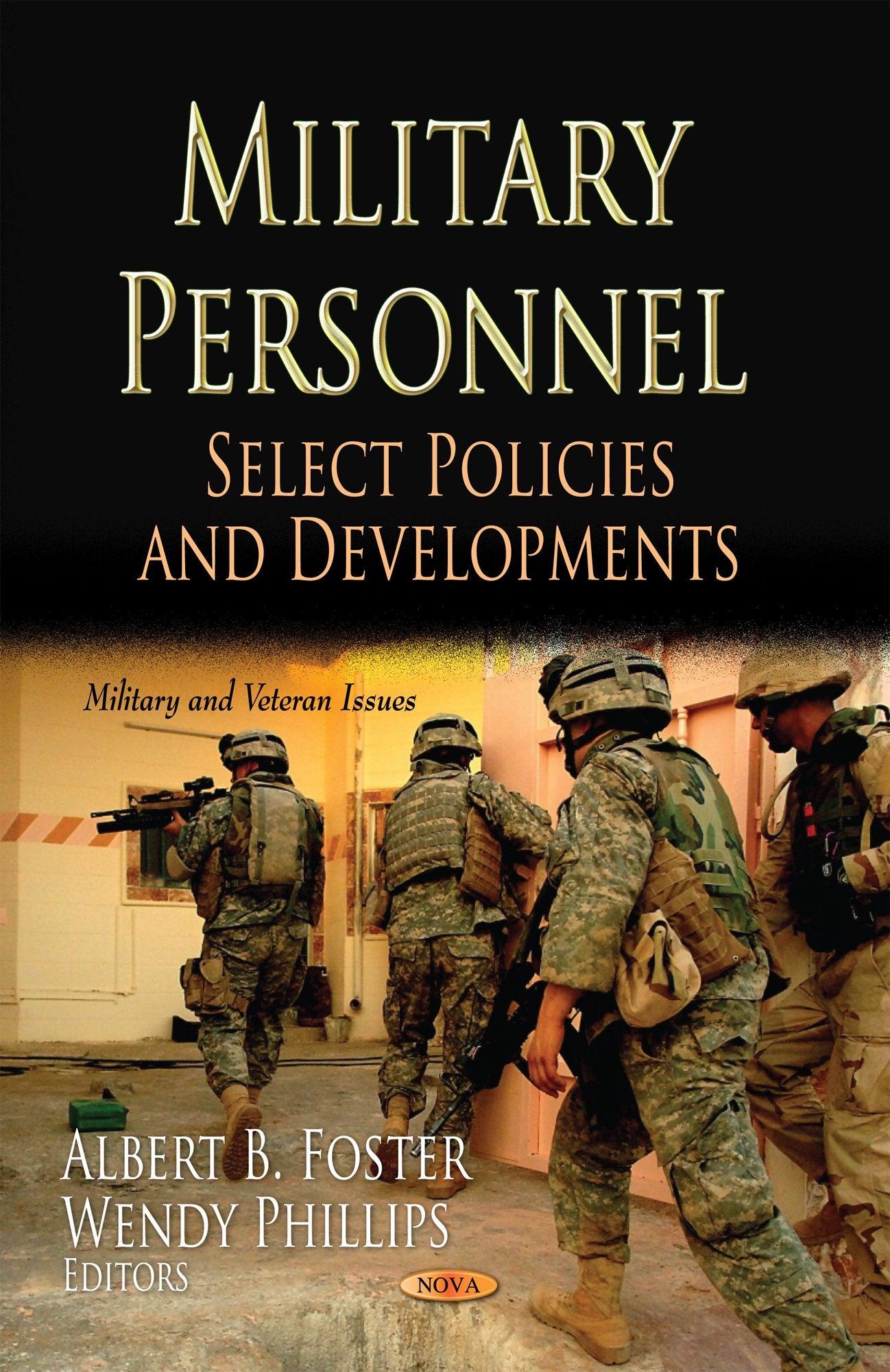 Military Personnel: Select Policies And Developments (Military And Veteran Issues),Used