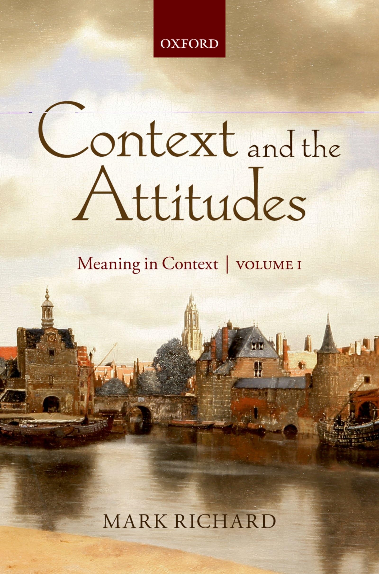 Context and the Attitudes: Meaning in Context, Volume 1,Used