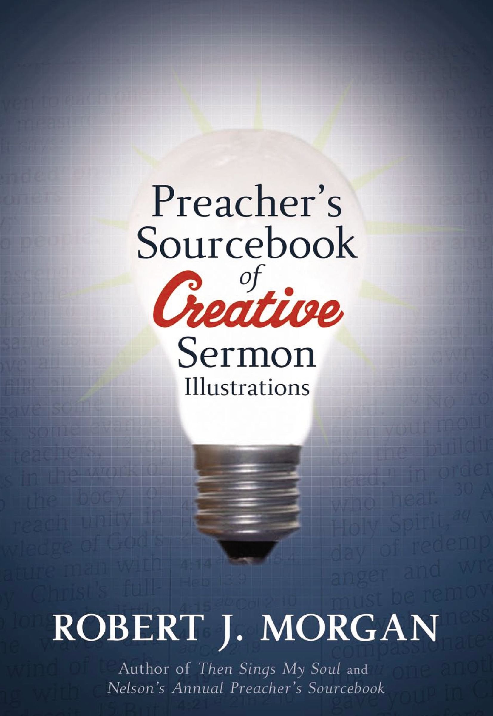 Preacher's Sourcebook of Creative Sermon Illustrations,Used