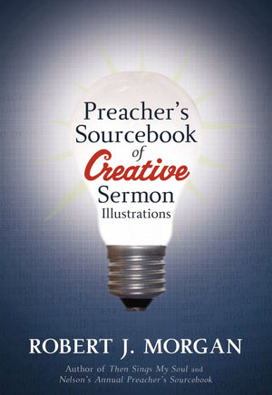 Preacher's Sourcebook of Creative Sermon Illustrations,Used