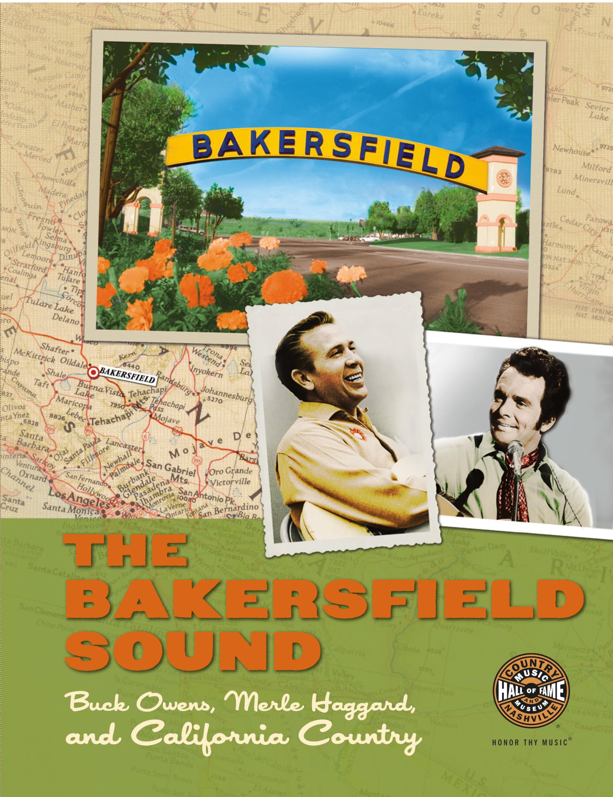 The Bakersfield Sound: Buck Owens Merle Haggard And California Country (Distributed For The Country Music Foundation Press),New