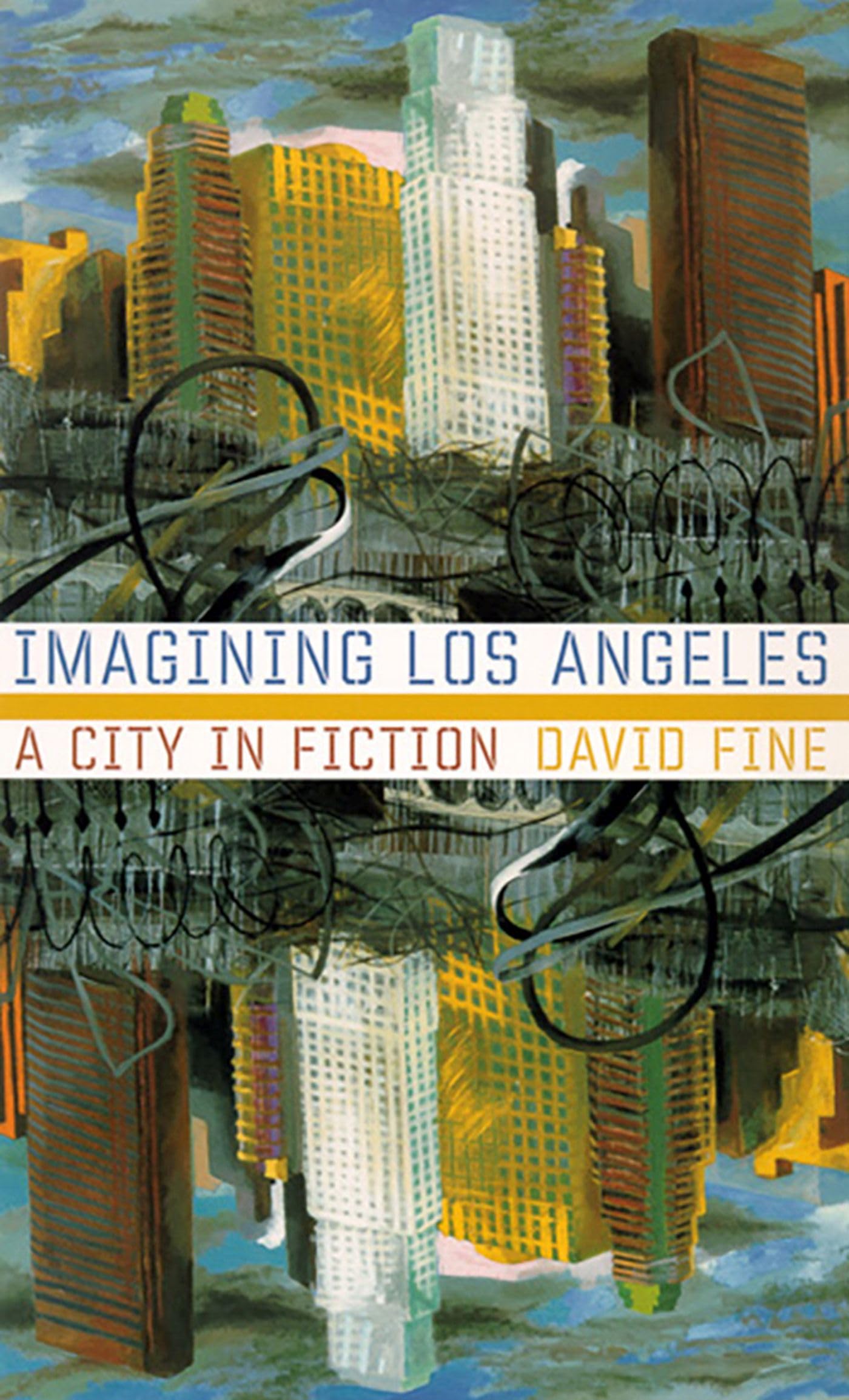Imagining Los Angeles: A City In Fiction (Western Literature and Fiction Series),Used