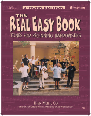 The Real Easy Book: Tunes for Beginning Improvisers Level 1 (Eb Version),New