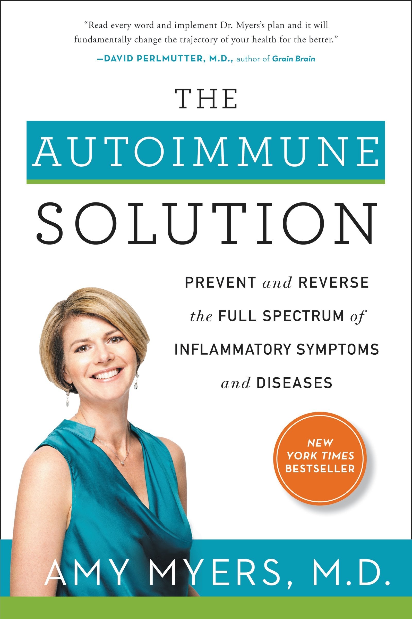 The Autoimmune Solution: A Comprehensive Guide to Preventing and Reversing Inflammatory Diseases Through Functional Medicine,Used