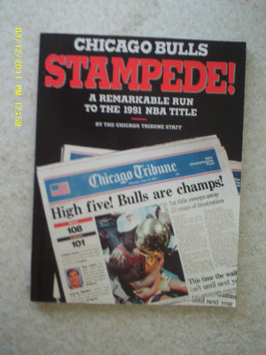 Chicago Bulls Stampede: A Remarkable Run to the 1991 NBA Title,Used
