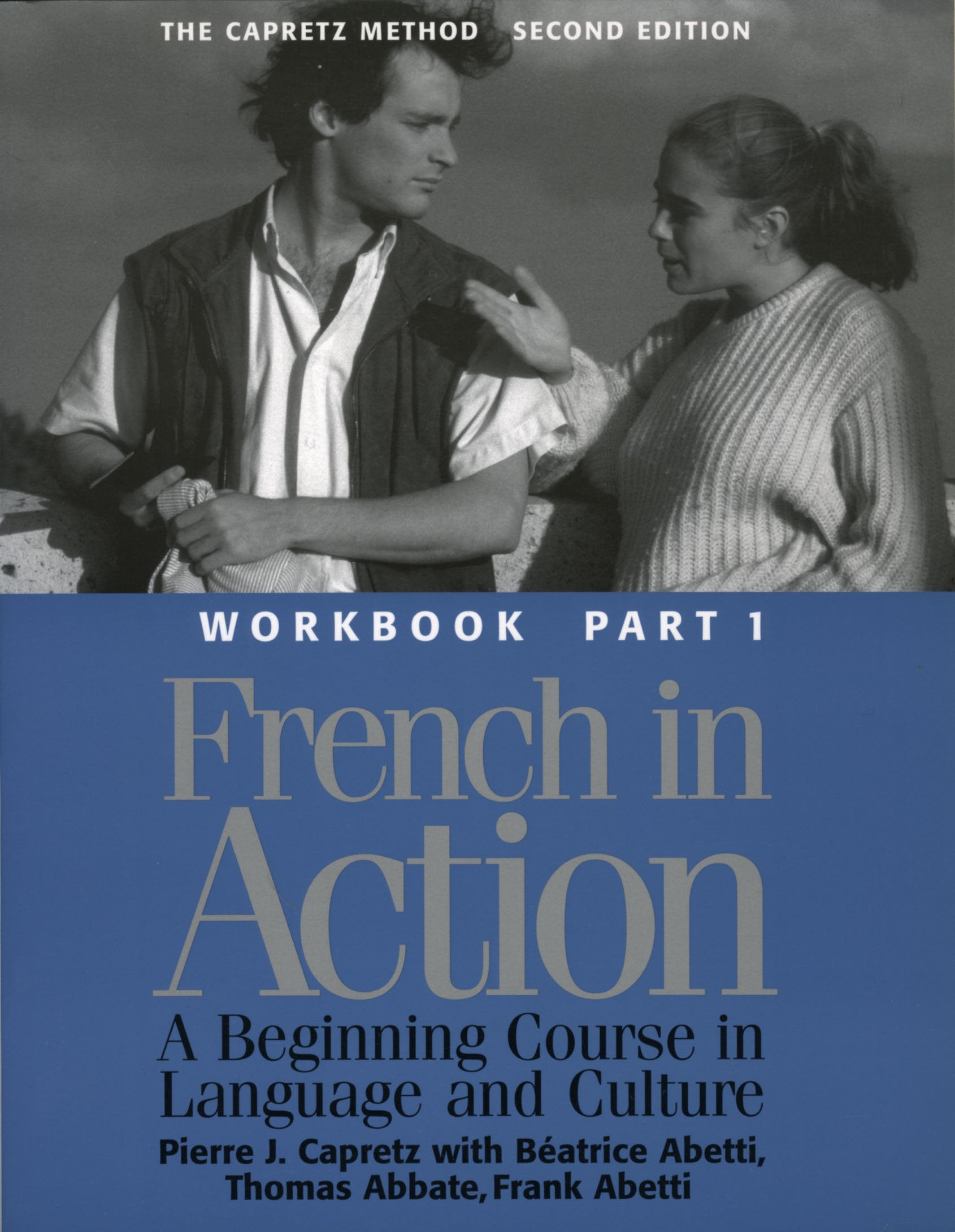 French in Action: A Beginning Course in Language and Culture  Workbook, Part 1,New