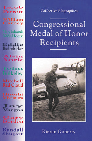 Congressional Medal of Honor Recipients (Collective Biographies),Used