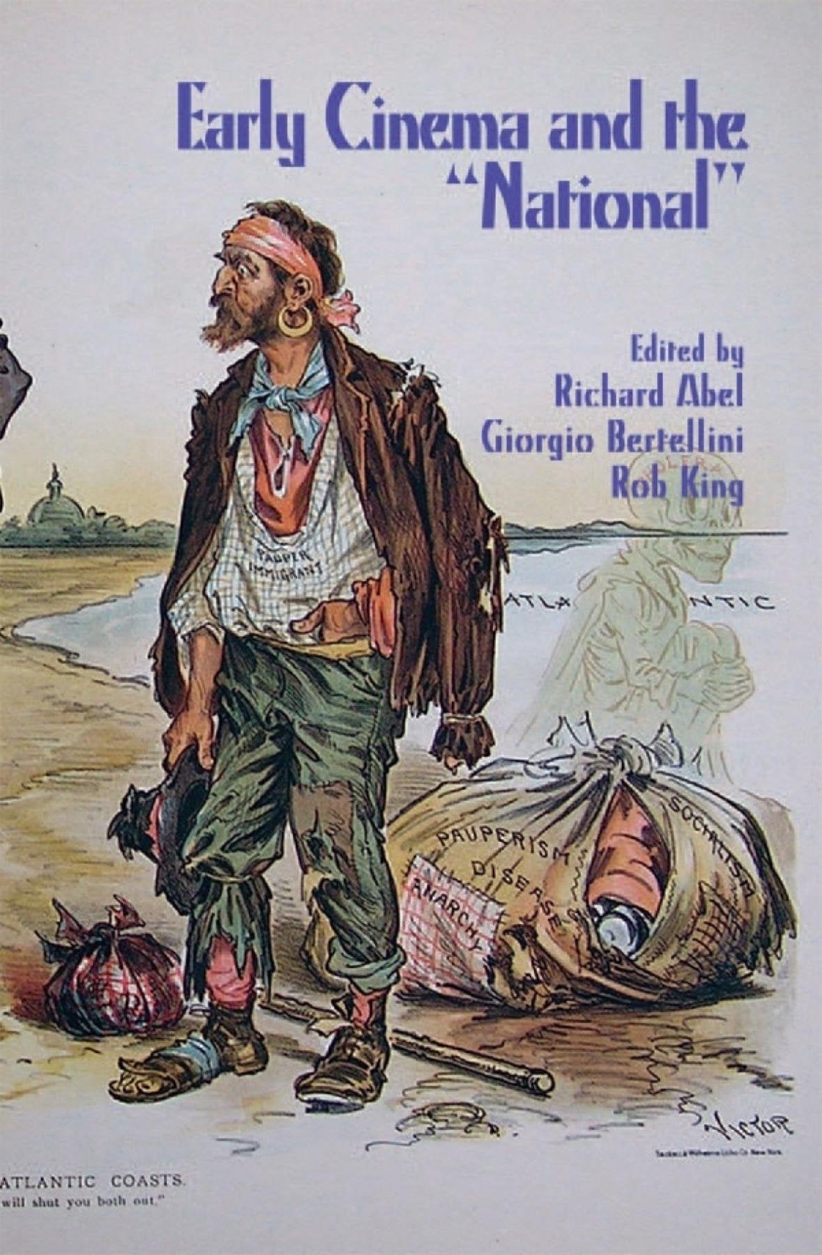 Early Cinema and the 'National' (Early Cinema in Review: Proceedings of Domitor),New
