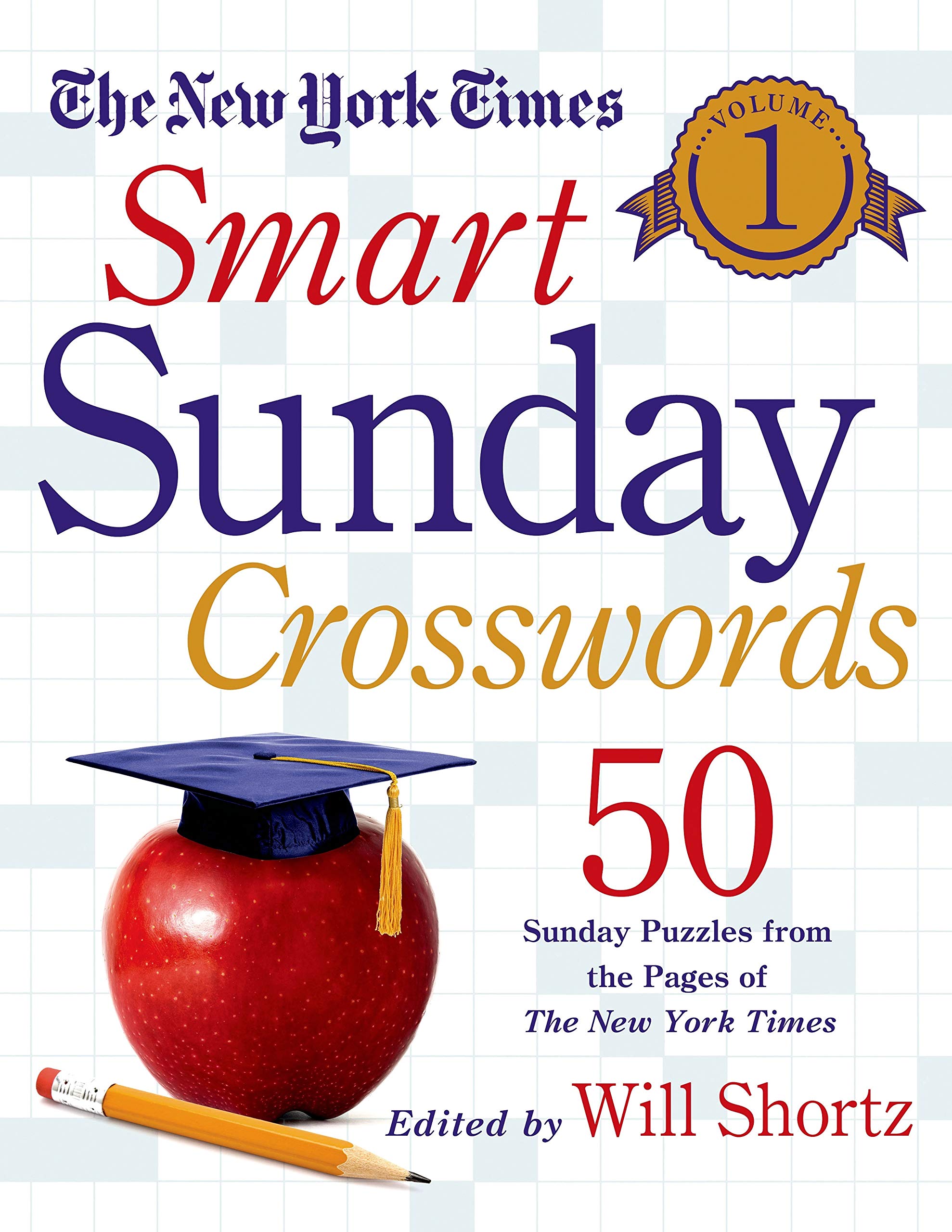 The New York Times Smart Sunday Crosswords Volume 1: 50 Sunday Puzzles from the Pages of The New York Times,Used