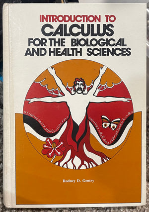 Introduction To Calculus For The Biological And Health Sciences-used