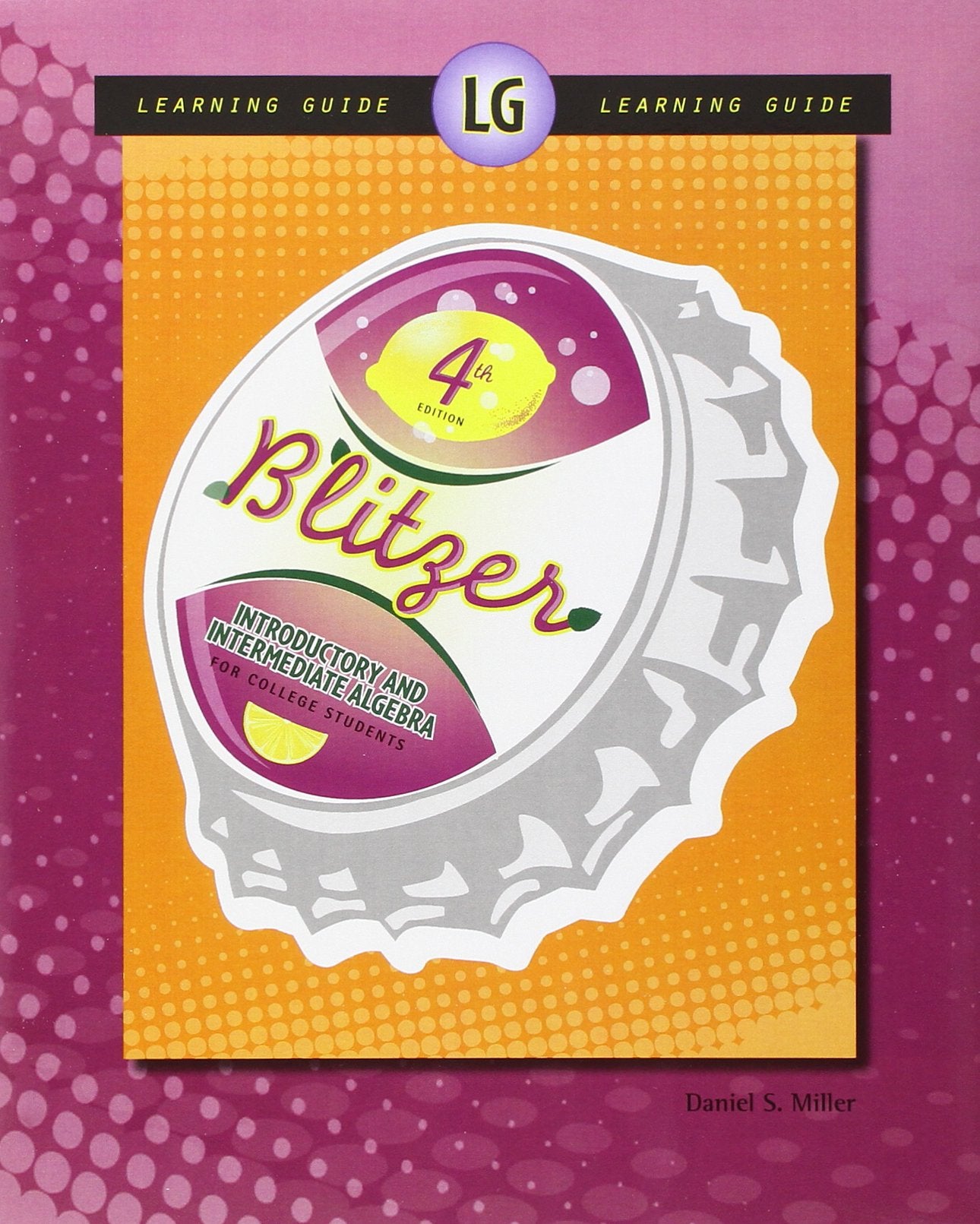 The Learning Guide For Introductory And Intermediate Algebra For College Students,New