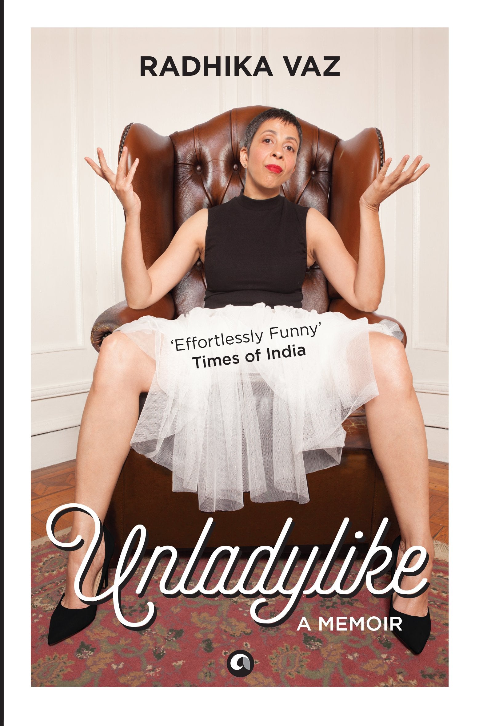 Unladlylike : A Memoir