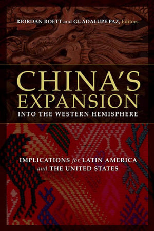 China'S Expansion Into The Western Hemisphere: Implications For Latin America And The United States,Used