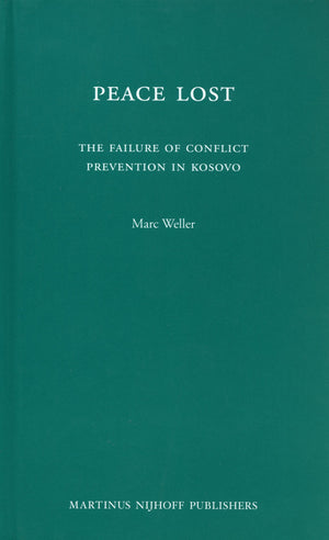 Peace Lost: The Failure of Conflict Prevention in Kosovo,Used