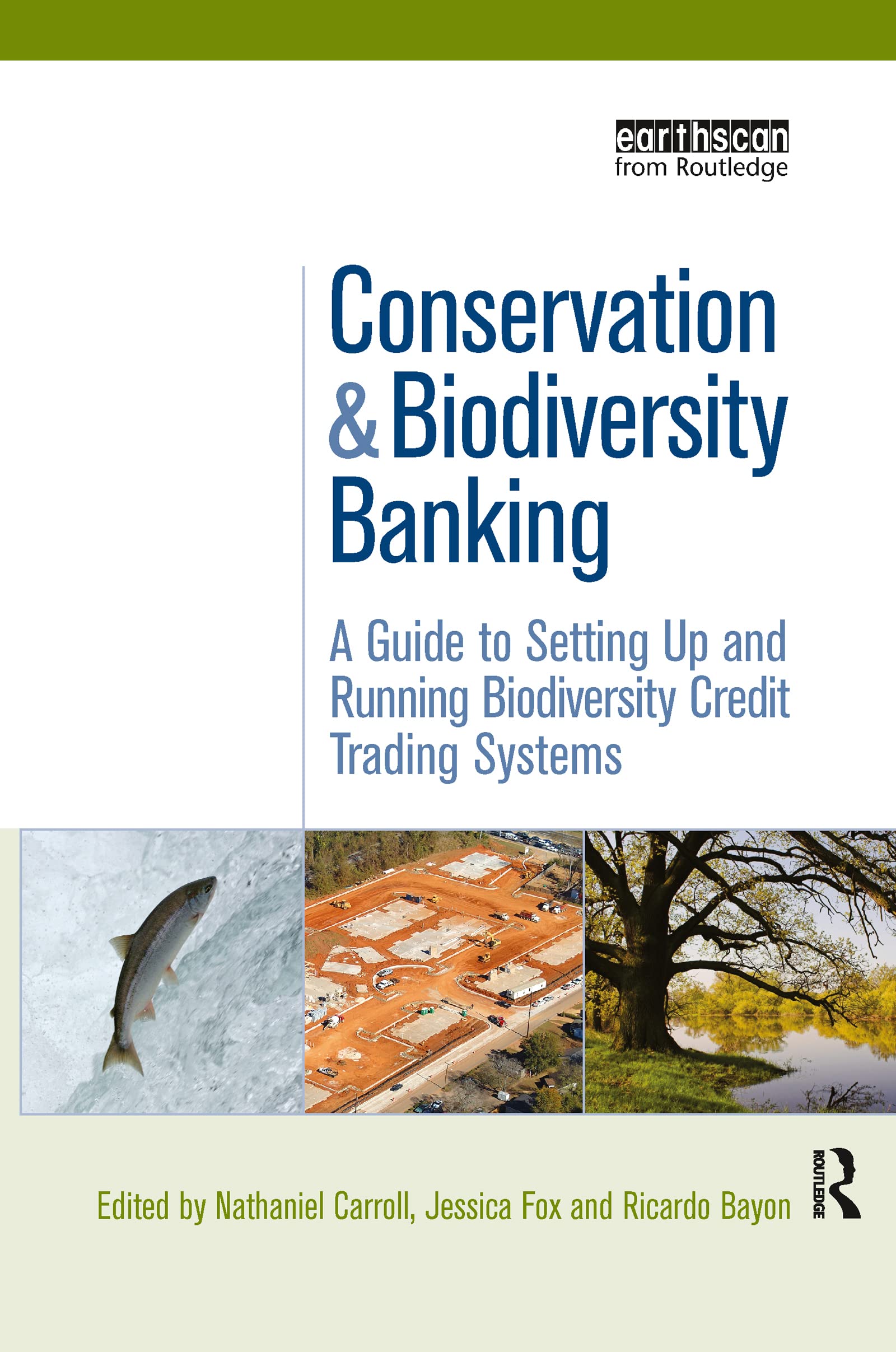 Conservation and Biodiversity Banking: A Guide to Setting Up and Running Biodiversity Credit Trading Systems (Environmental Mark,Used