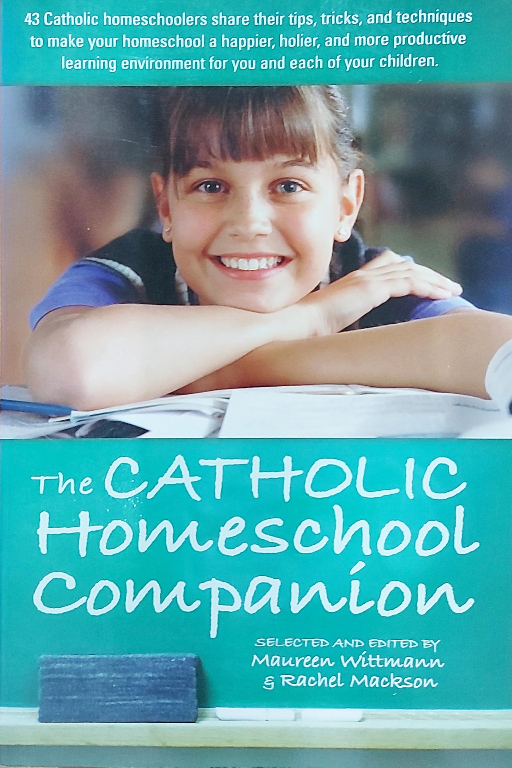 Catholic Homeschool Companion,New