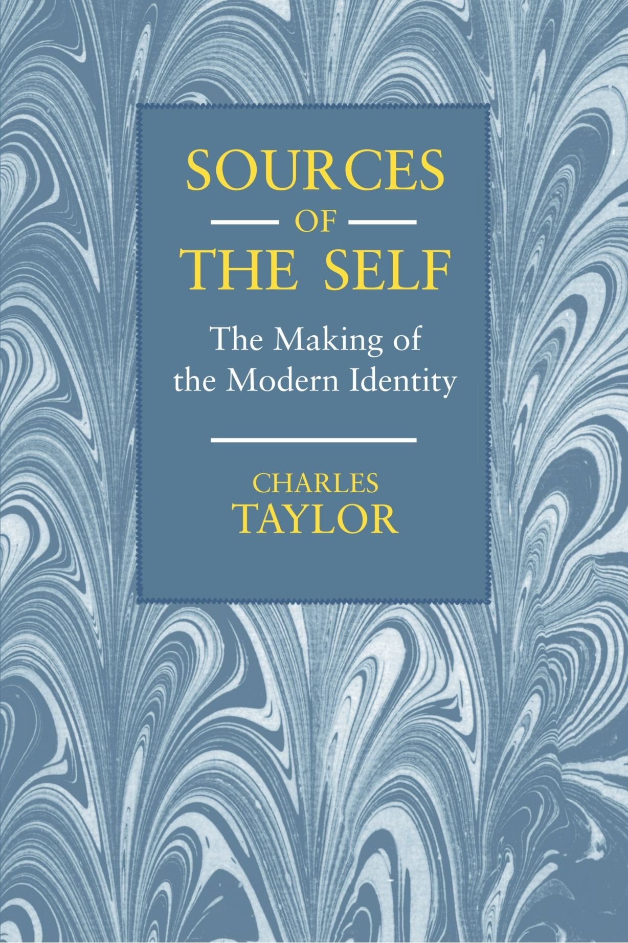 Sources Of The Self: The Making Of The Modern Identity