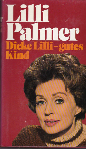 Dicke Lilli, Gutes Kind: [Biographie],Used