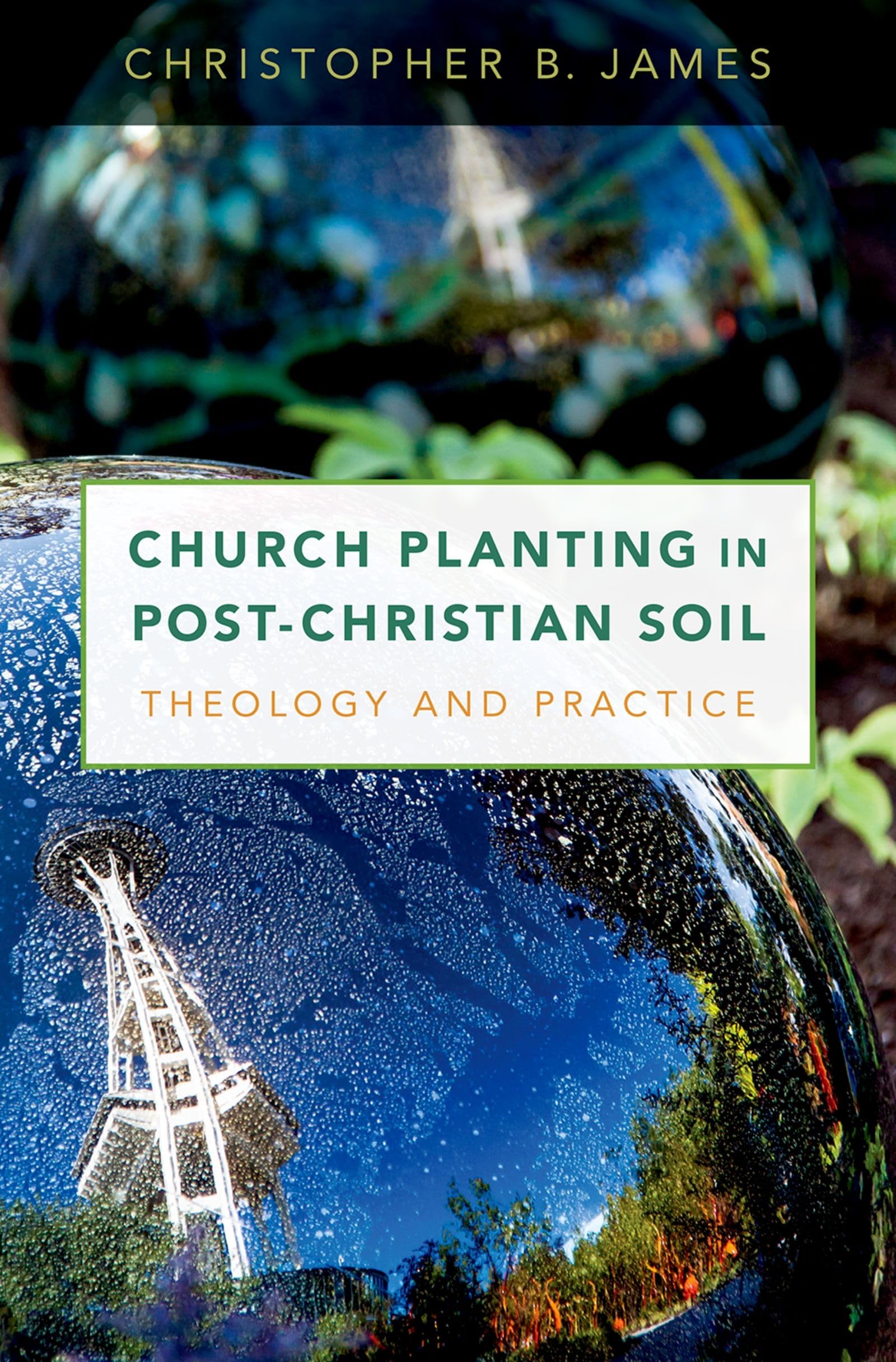 Church Planting in PostChristian Soil: Theology and Practice,Used