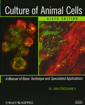 Culture of Animal Cells: A Manual of Basic Technique and Specialized Applications,Used