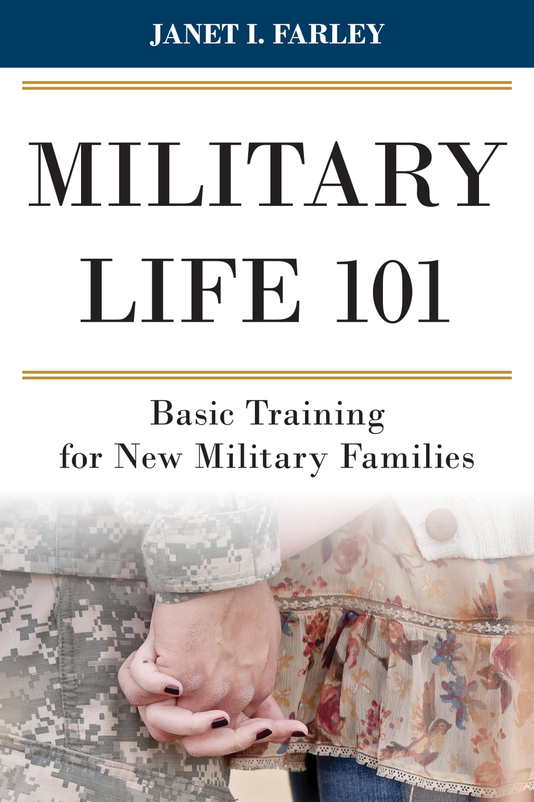 Military Life 101: Basic Training for New Military Families,Used