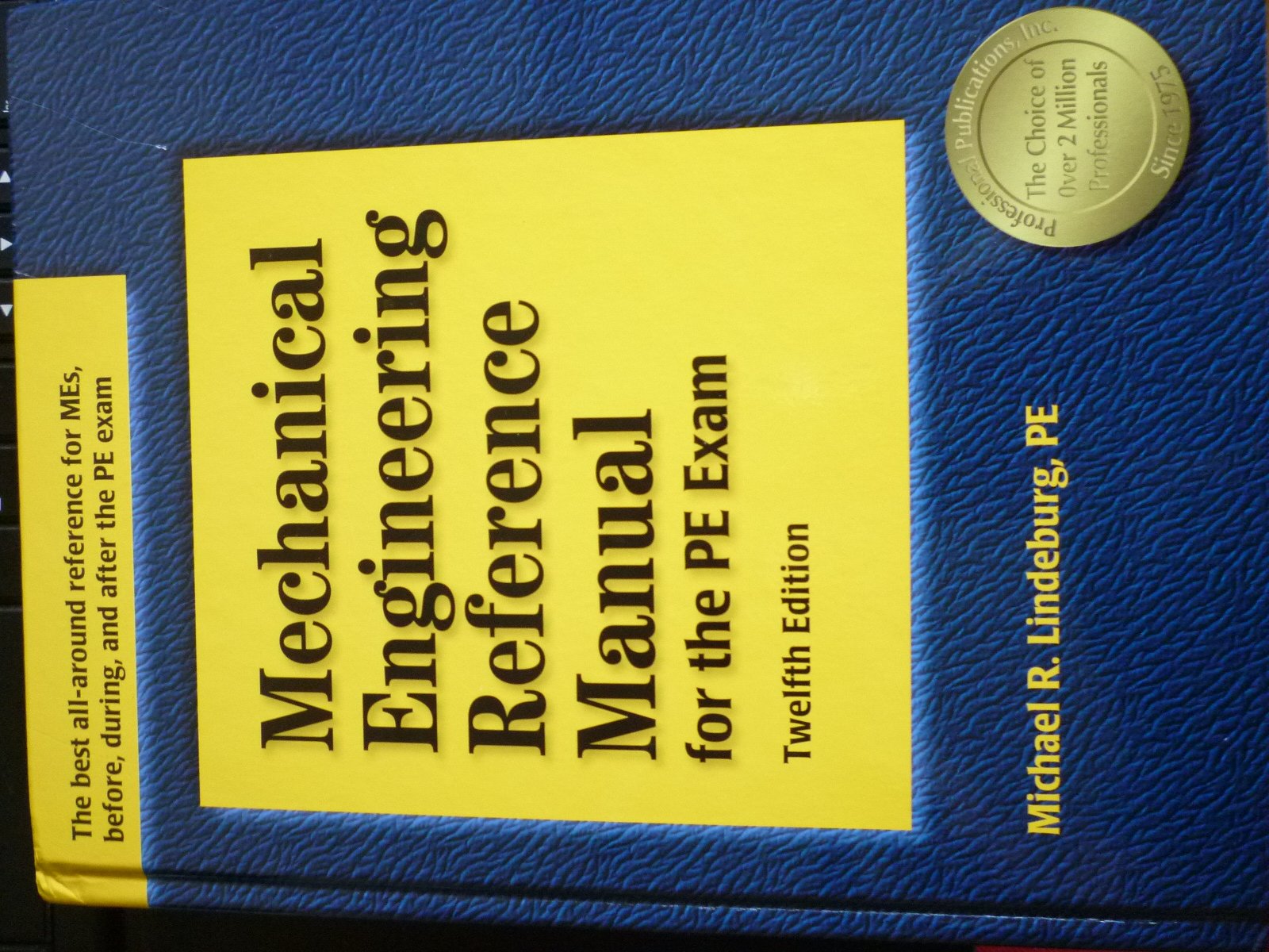 Mechanical Engineering Reference Manual for the PE Exam, 12th Edition,Used