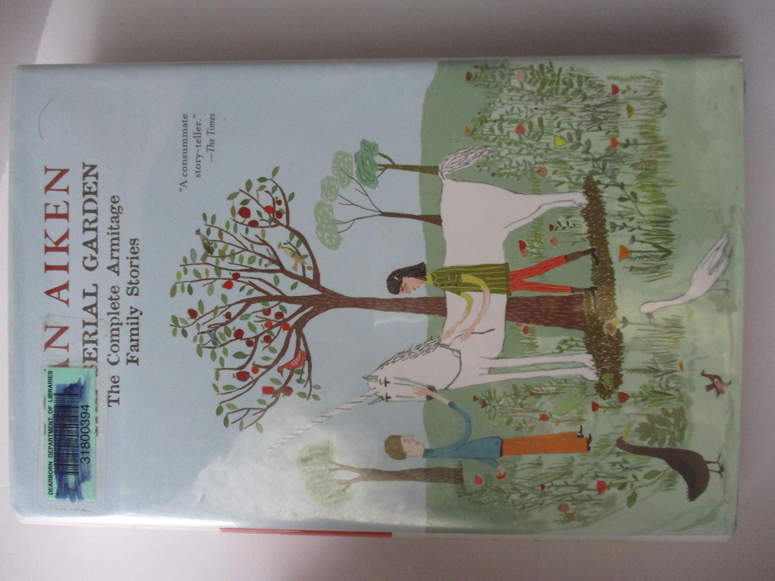The Serial Garden: The Complete Armitage Family Stories,Used