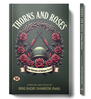 Thorns And Roses : From Veterans Of Defence Forces