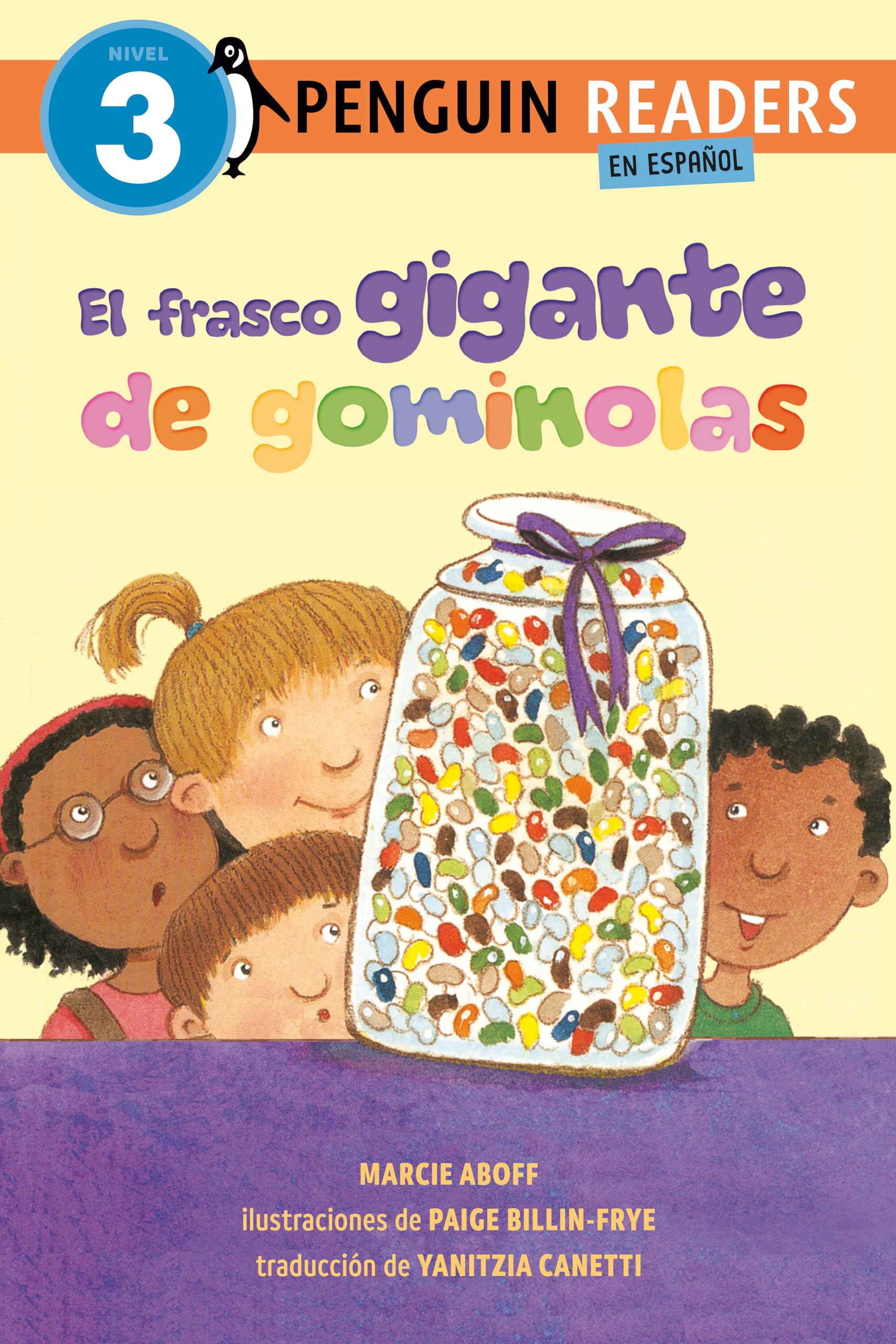 El Frasco Gigante De Gominolas (The Giant Jelly Bean Jar Spanish Edition) (Penguin Young Readers, Level 3)