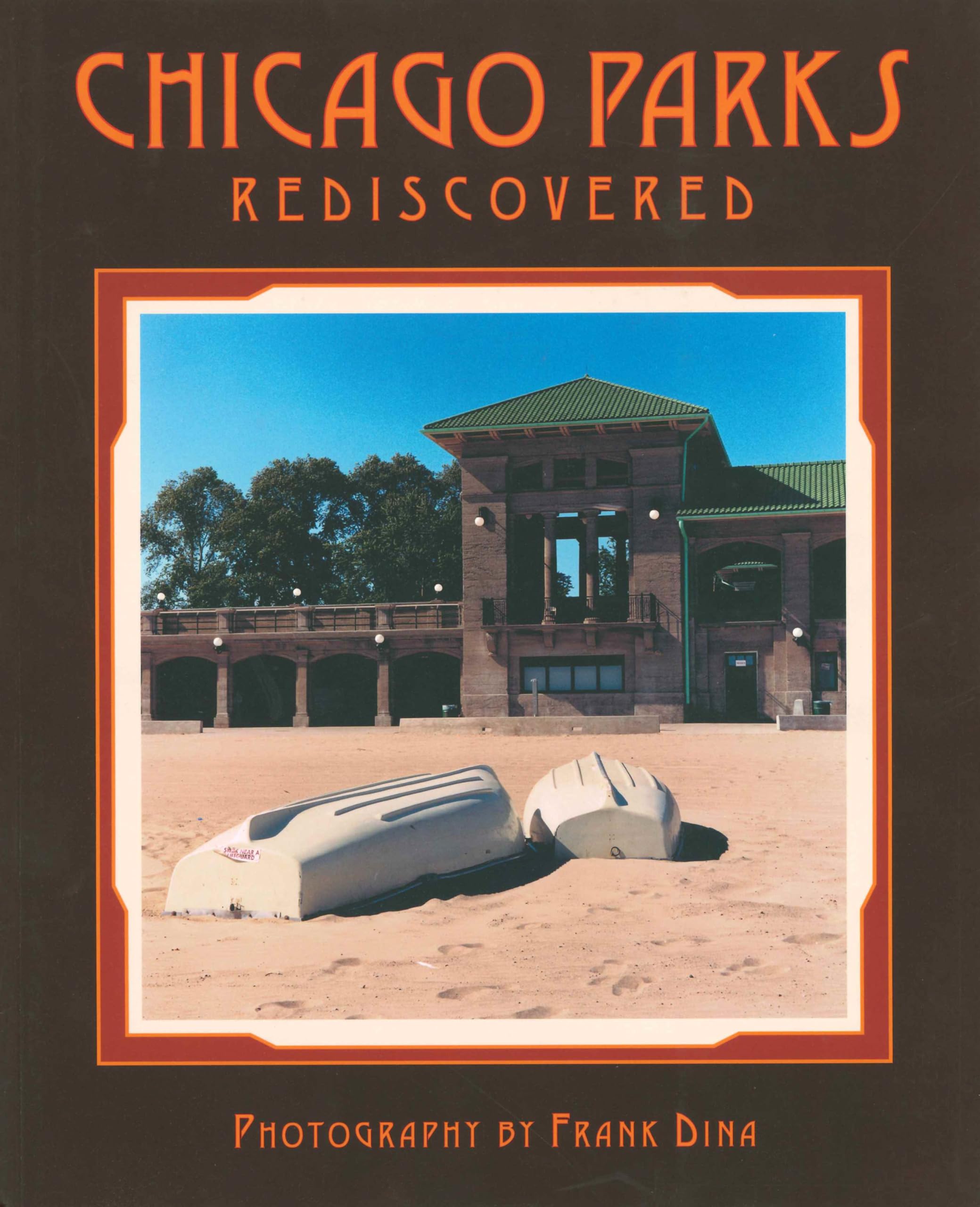 Chicago Parks Rediscovered,Used