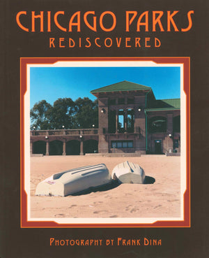 Chicago Parks Rediscovered,Used