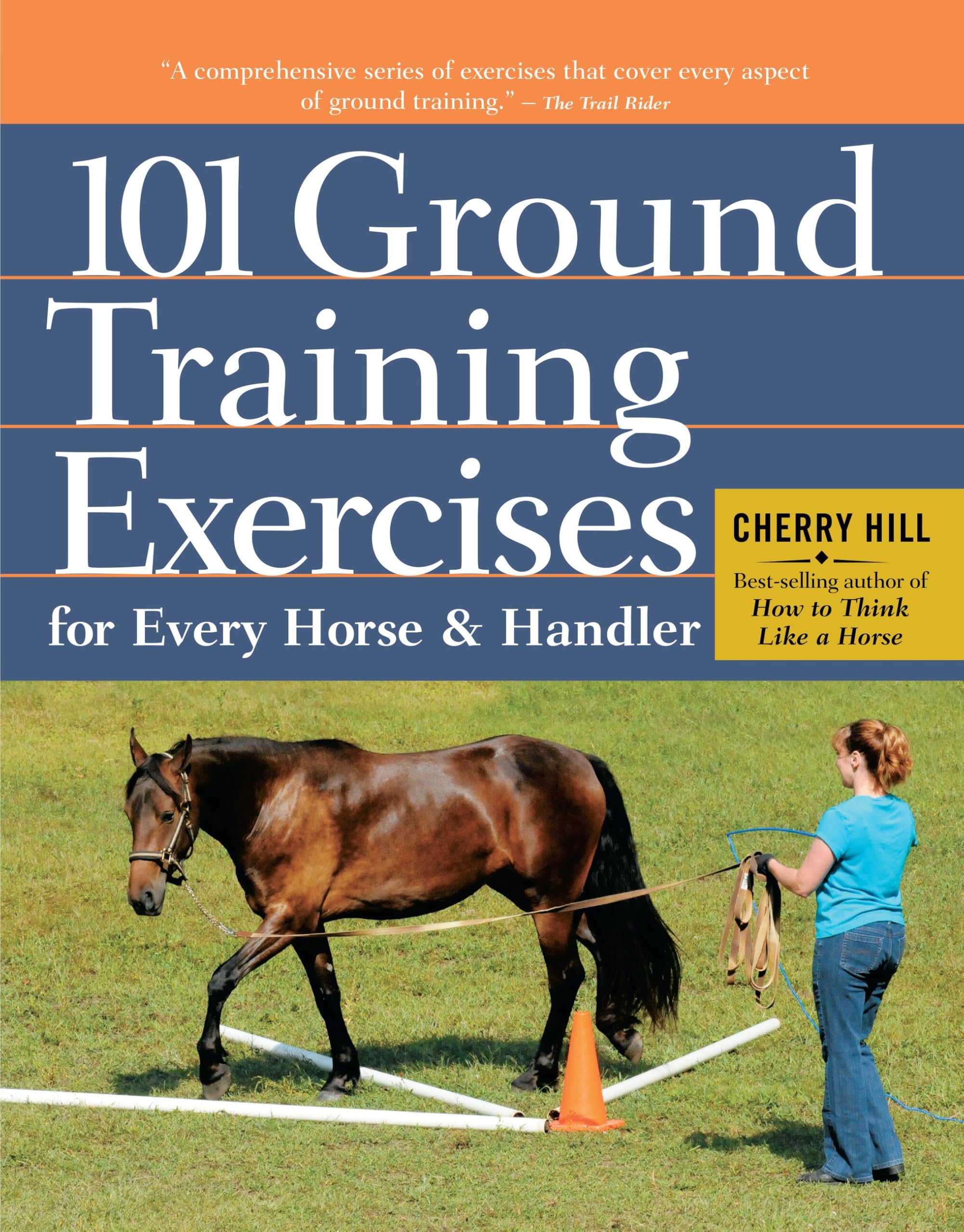 101 Ground Training Exercises for Every Horse & Handler (Read & Ride),New