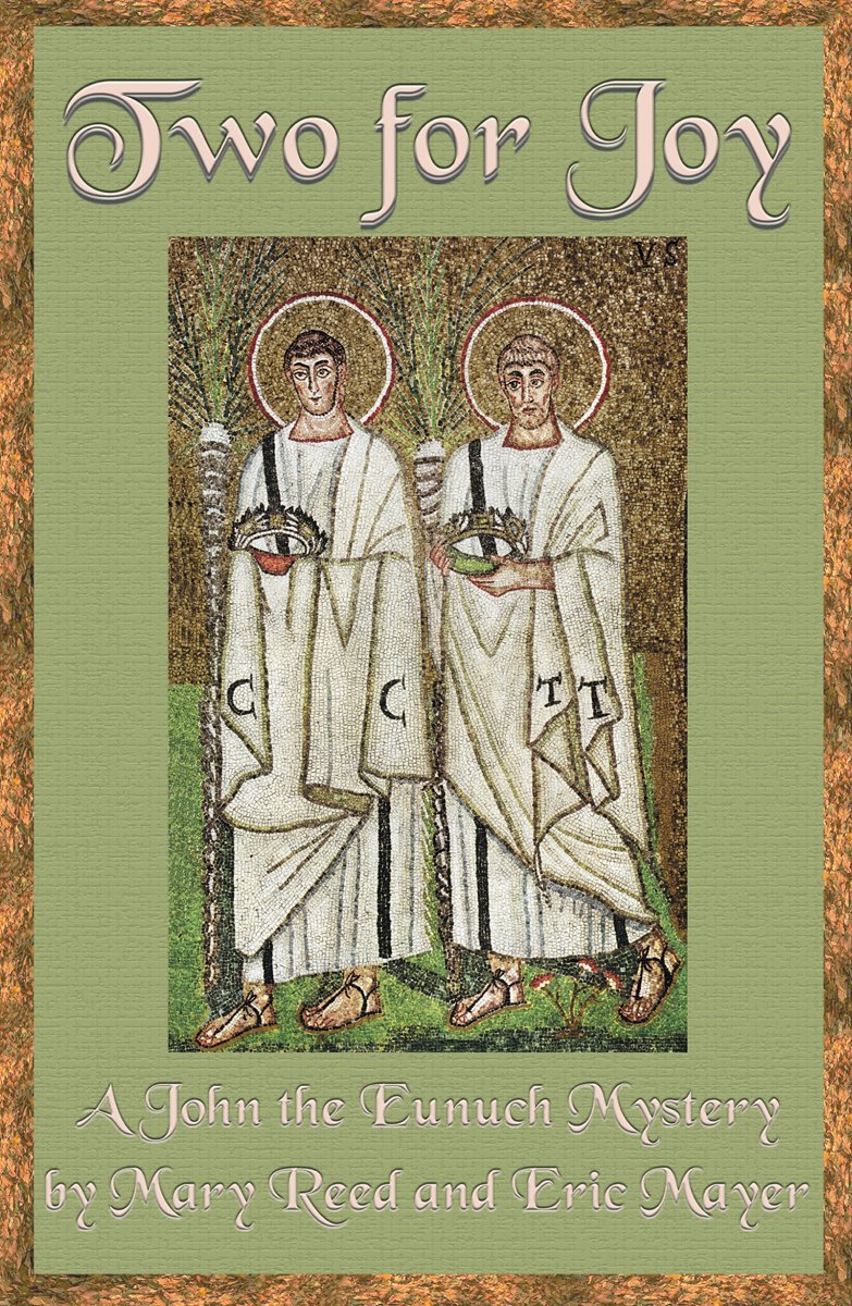 Two For Joy: A John The Eunuch Mystery