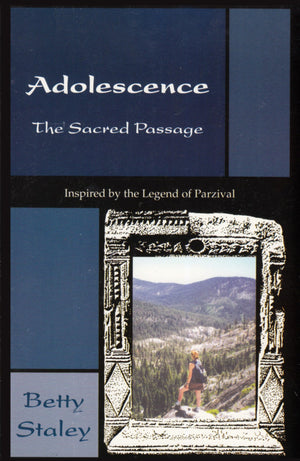 Adolescence: Sacred Passage