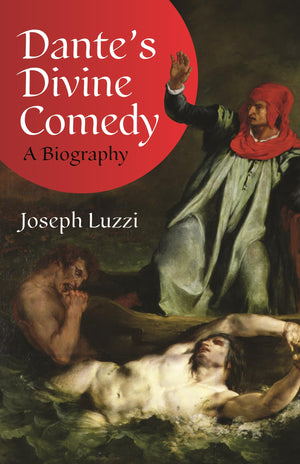 DanteS Divine Comedy: A Biography