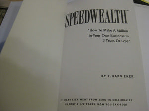 Speedwealth: How To Make A Million In Your Own Business In 3 Years Or Less-used