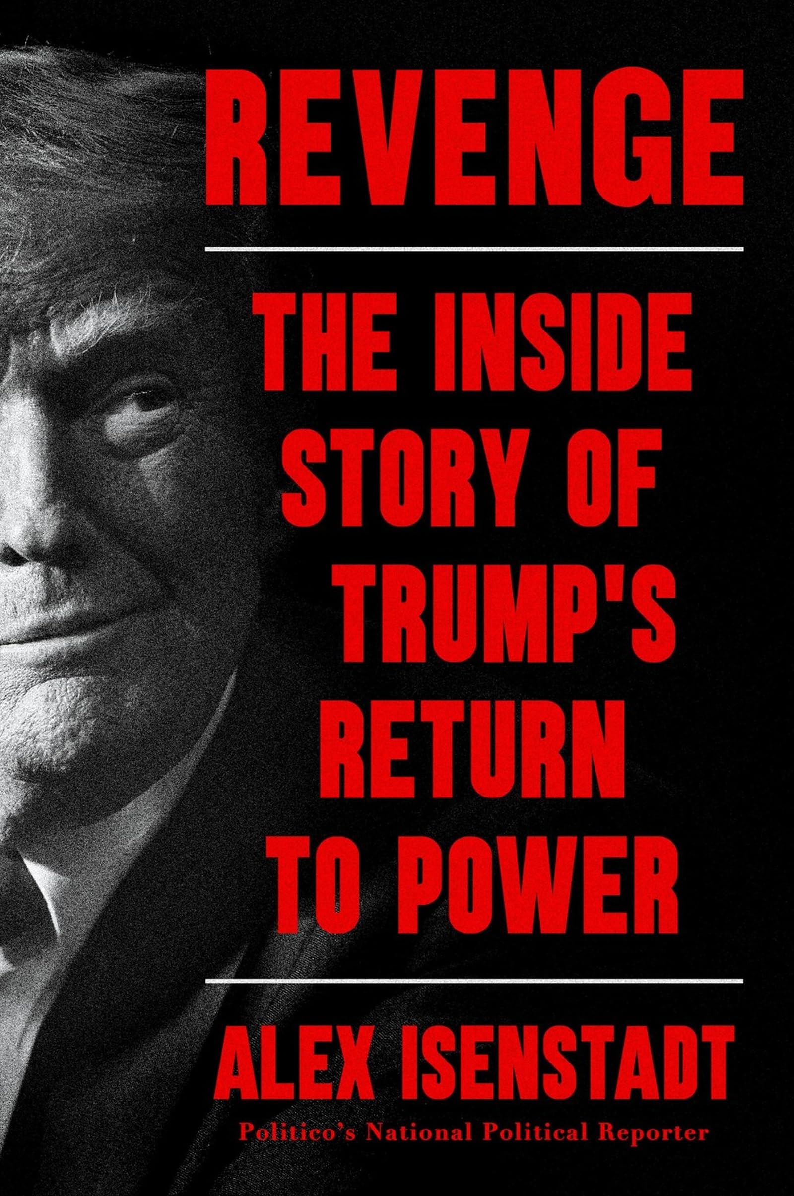 Revenge  The Inside Story Of TrumpS Return To Power  Export Edition