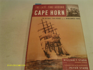 The Last Time Around Cape Horn: The Historic 1949 Voyage of the Windjammer Pamir,Used
