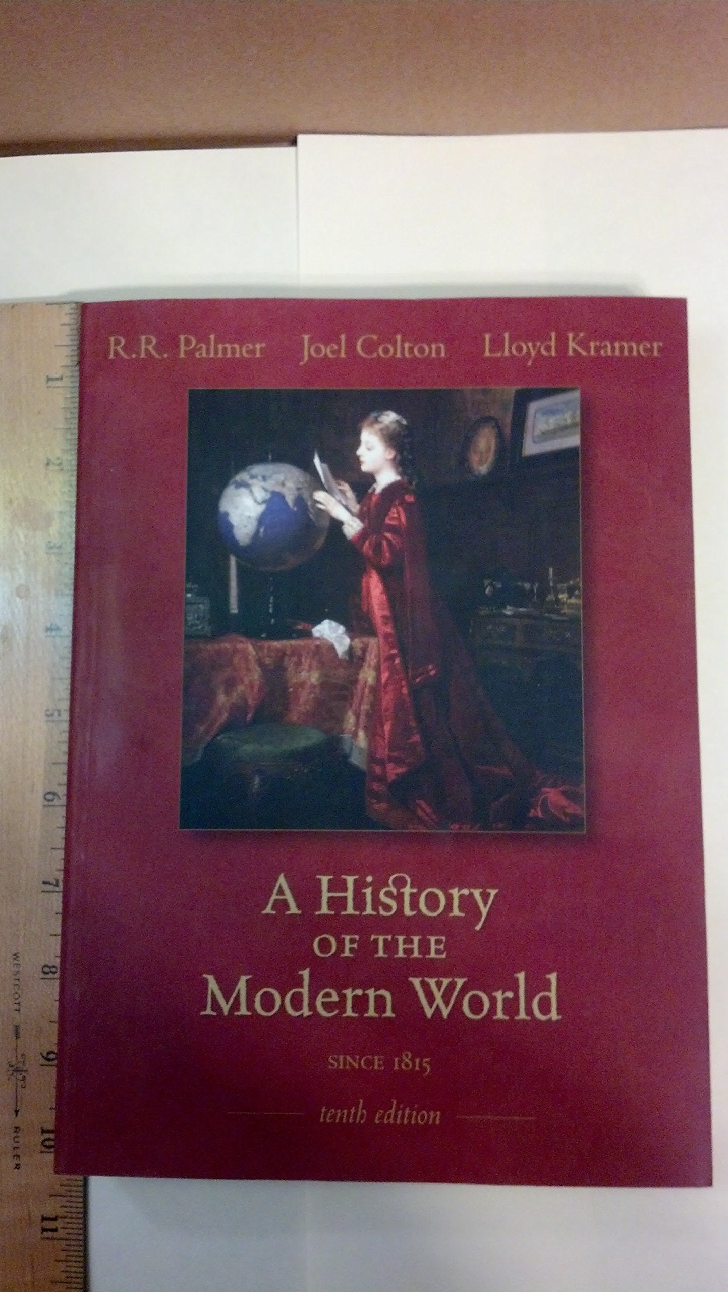 A History Of The Modern World Since 1815, Tenth Edition,New
