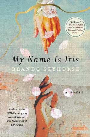 My Name Is Iris: A Novel,New