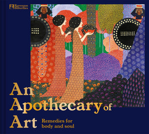 An Apothecary of Art: To Soothe Your Soul,New